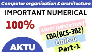 Computer organization and architecture unit4 part1 important numerical  coa imp aktu numerical [upl. by Valleau253]