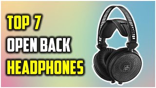 ✅Best Open Back Headphones 2023Top 7 Headphone Review [upl. by Nidya730]