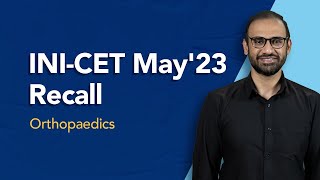 Exam Recall Series INICET May 23  Orthopaedics [upl. by Charo529]