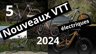 5 nouveaux VTT électriques 2024  5 new electric mountain bikes for 2024 [upl. by Ajuna45]