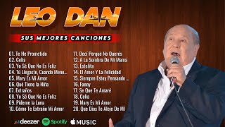 LEO DAN MIX  SUS MEJORES CANCIONES  GRANDES EXITOS  GREATEST HITS OLDIES CLASSIC [upl. by Nnaecyoj]