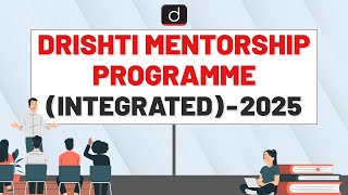 Drishti Mentorship Programme Integrated 2025  UPSC Mentorship 2025  Drishti IAS English [upl. by Mcintyre]