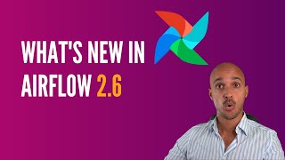 Whats new in Apache Airflow 26 [upl. by Aydiv]