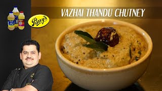 Venkatesh Bhat makes Vazhai Thandu Chutney  Unave Marunthu [upl. by Norling55]