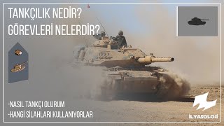 Tankçılık Zırhlı Birlikler nedirgörevleri nelerdir  İlyasoloji [upl. by Manley]