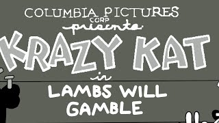 Lambs Will Gamble 1930 Original Titles Recreated [upl. by Ynobe]