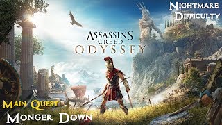 Assassins Creed Odyssey ★ Main Quest Monger Down Walkthrough [upl. by Ahseenal19]