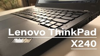 Lenovo ThinkPad X240 Review early 2017 [upl. by Malamud344]