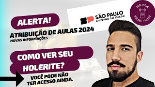 Atribuição de aulas 2024 Como ver seu demonstrativo de pagamento Veja [upl. by Nell907]