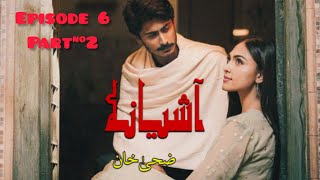 Episode 6  Ashiyana  Novel Series Choti si Zindgi by Writter Zoha Khan  Tale of Bashar amp Humna❤️ [upl. by Omsare]