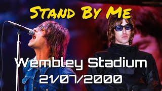 【和訳】Oasis  Stand By Me Live at Wembley Stadium 21072000 【Lyrics  日本語訳】 [upl. by Immot]