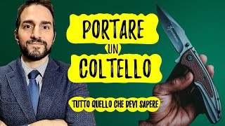 PORTARE un COLTELLO tutto QUELLO che devi SAPERE  Avv Giuseppe Di Palo [upl. by Atiuqad876]