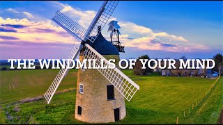 The Windmills Of Your Mind  Noël Harrison Lyrics  SUBTITLES [upl. by Veradis131]