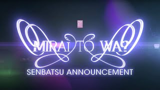 「Mirai to wa」Senbatsu Announcement  BNK48 [upl. by Leahey]