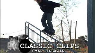 Omar Salazar Skateboard Classic Clips 29 [upl. by Phylys594]