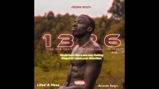 Lifes’ A Mess Freeman Wesley ft Ananda Reign [upl. by Melvin]