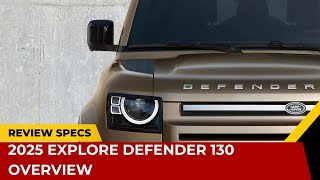 2025 Explore Defender 130 Overview [upl. by Raf]