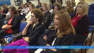 CROTONE INNER WHEEL DONNA VITA LIBERTÀ [upl. by Suez]