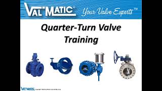 ValMatic Quarter Turn Valve Training [upl. by Divaj19]