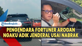 Viral Ngaku Adik Jenderal Pengendara Fortuner Pelat TNI Marahmarah Usai Nabrak [upl. by Celeste2]