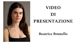 Video di Presentazione  Beatrice Brunello [upl. by Retepnhoj]