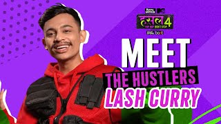 Meet The Hustler  Lashcurry  MTV Hustle 4 [upl. by Odla]