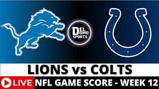 Detroit Lions vs Indianapolis Colts Live  NFL Week 12  Game Score PlaybyPlay  NOV 24 2024 [upl. by Yalahs572]