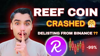 REEF Coin Price prediction and News Today  REEF Coin Crashed  REEF Coin Delisting From Binance [upl. by Kawasaki]