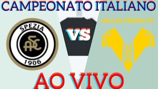 SPEZIA X VERONA AO VIVO CAMPEONATO ITALIANO 11062023  NARRAÇÃO [upl. by Pulling]