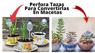 Como Hacer Agujeros o Perforar Tazas Para Convertirlas En Macetas facil Y Rapido [upl. by Chung907]