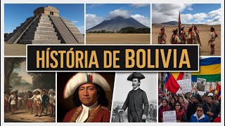 quotHistoria de Bolivia Desde los Mitos Precolombinos hasta la Revolución y Más Allá [upl. by Eiznikam762]