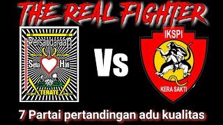 7 PARTAI PSHT Vs IKSPI DUEL LOOS SAMPAI PINGSAN [upl. by Raama]