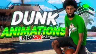 Best Dunk Animations in NBA 2K25 UNBLOCKABLE [upl. by Airekat]