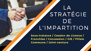 📌EOAE 2Bac SESGC👉Identifier les modalités de la stratégie dImpartition✔ [upl. by Mannuela]