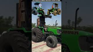 Top 3 modified John Deere tractor [upl. by Neelyam]