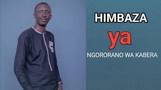 Ngororano wa Kabera  Himbaza Lyrics [upl. by Eihs400]