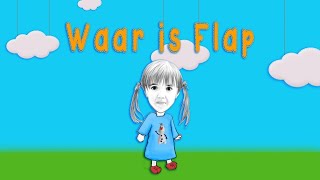 Waar is Flap  Gieltje en Flap [upl. by Hayden]