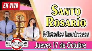 Santo Rosario de Hoy EN VIVO jueves 17 de octubre de 2024🌺 MISTERIOS LUMINOSOS🌺 Rosario SIN ANUNCIOS [upl. by Caitlin]