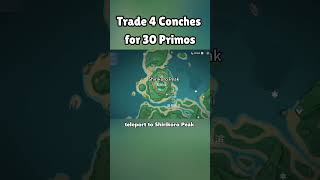 Trade 4 Conches for 30 Primos genshin genshinimpact genshintips [upl. by Ahsikin]