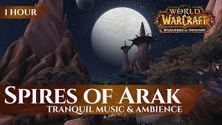 Spires of Arak  Music amp Ambience World of Warcraft Warlords of Draenor [upl. by Gregorio129]