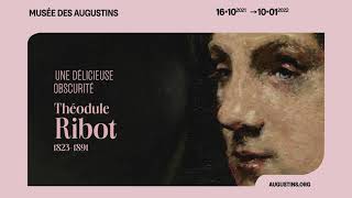 Exposition quotThéodule Ribot 18231891 Une délicieuse obscuritéquot [upl. by Eisteb491]