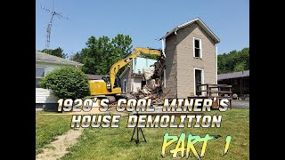 Old 1920s Coal Miners House Demolition Prep and Start Part One [upl. by Ritter914]