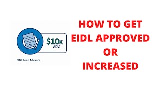 How to Get an EIDL Loan Reconsideration or Increase [upl. by Swane314]