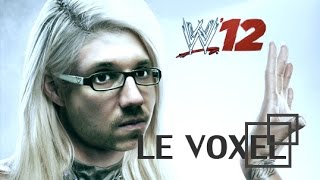 Voxel10 Un test dans les cordes pour WWE 12 [upl. by Allerie]