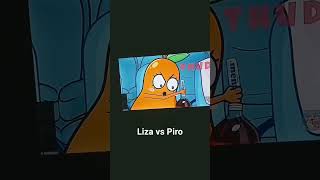 Liza vs Piro [upl. by Herrmann645]