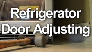 How to fix and adjust your refrigerator doors that will not close properly [upl. by Sanfo]