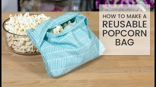 DIY Reusable Microwave Popcorn Bag [upl. by Bili]