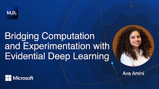 Bridging Computation and Experimentation with Evidential Deep Learning  Ava Amini [upl. by Dorison]