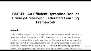 BSR FL An Efficient Byzantine Robust Privacy Preserving Federated Learning Framework [upl. by Katharine764]