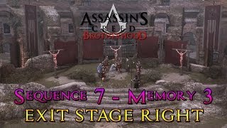 Assassins Creed Brotherhood  Sequence 7  Memory 3  Exit Stage Right [upl. by Howard243]